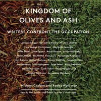 Cover image for Kingdom of Olives and Ash: Writers Confront the Occupation