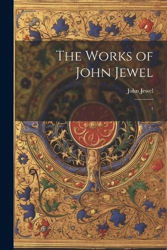 The Works of John Jewel