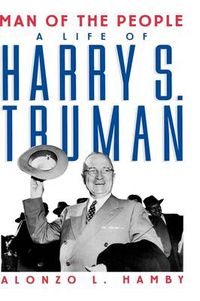 Cover image for Man of the People: A Life of Harry S. Truman
