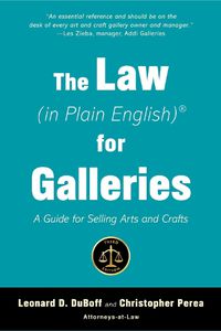 Cover image for The Law (in Plain English) for Galleries: A Guide for Selling Arts and Crafts