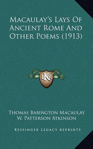 Cover image for Macaulay's Lays of Ancient Rome and Other Poems (1913)