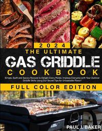 Cover image for The Ultimate Gas Griddle Cookbook