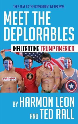 Meet the Deplorables: Infiltrating Trump America