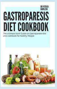 Cover image for Gastroparesis Diet Cookbook
