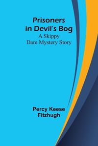 Cover image for Prisoners in Devil's Bog