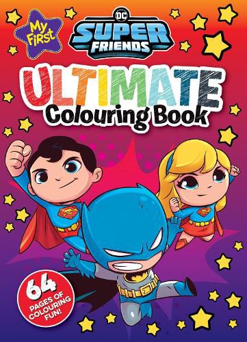 Cover image for My First Super Friends: Ultimate Colouring Book (Warner Bros.)
