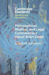 Cover image for Philosophical, Medical, and Legal Controversies About Brain Death