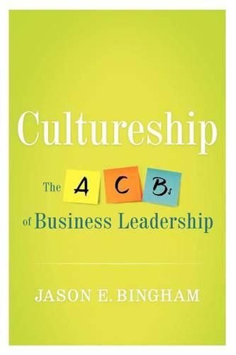 Cover image for Cultureship: The ABCs of Business Leadership