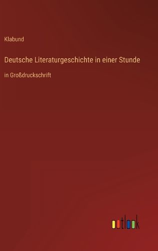 Cover image for Deutsche Literaturgeschichte in einer Stunde