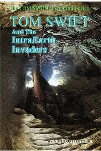 Cover image for 13-Tom Swift and the Intraearth Invaders (Hb)