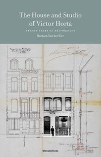 Cover image for The House and Studio of Victor Horta
