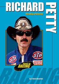 Cover image for Richard Petty: The King of Racing