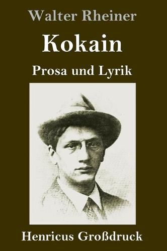 Cover image for Kokain (Grossdruck): Prosa und Lyrik