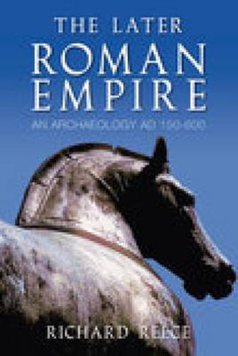 Cover image for The Later Roman Empire: An Anthology AD 150-600