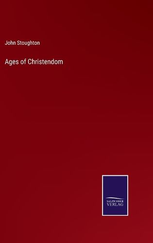 Cover image for Ages of Christendom