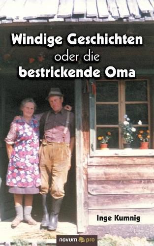 Cover image for Windige Geschichten oder die bestrickende Oma