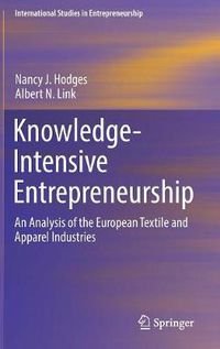 Cover image for Knowledge-Intensive Entrepreneurship: An Analysis of the European Textile and Apparel Industries