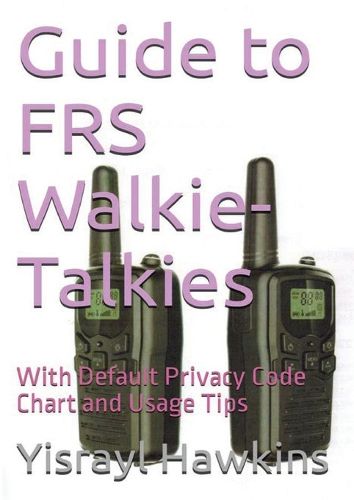 Cover image for Guide to FRS Walkie-Talkies