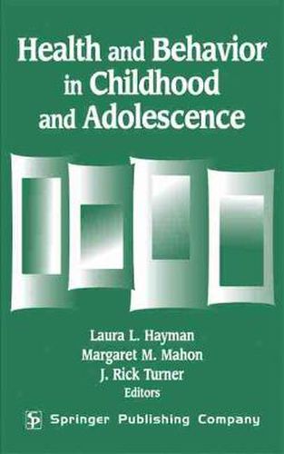 Cover image for Health and Behavior in Childhood and Adolescence