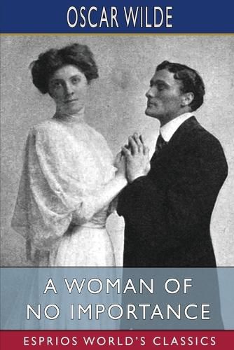 Cover image for A Woman of No Importance (Esprios Classics)