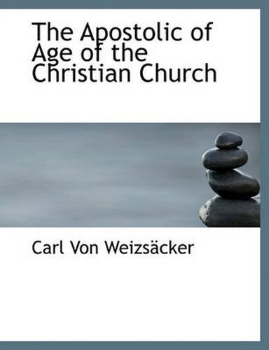 Cover image for The Apostolic of Age of the Christian Church