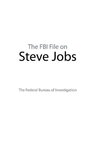 Cover image for The FBI File on Steve Jobs