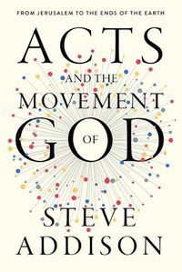 Cover image for Acts and the Movement of God