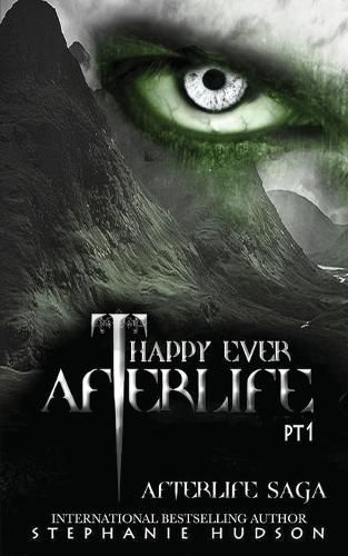 Happy Ever Afterlife - Part One