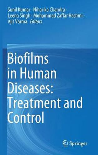 Cover image for Biofilms in Human Diseases: Treatment and Control