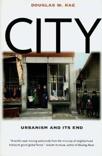 Cover image for City: Urbanism and Its End