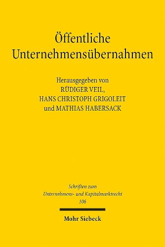 Cover image for OEffentliche Unternehmensubernahmen: Grundsatz- und Praxisfragen des UEbernahmerechts 20 Jahre nach Mannesmann/Vodafone