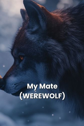 Cover image for My Mate (WEREWOLF)