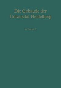 Cover image for Die Gebaude der Universitat Heidelberg