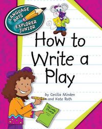 Cover image for How to Write a Play