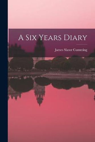 A Six Years Diary