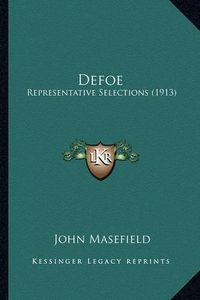 Cover image for Defoe Defoe: Representative Selections (1913) Representative Selections (1913)