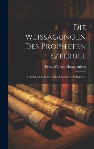 Cover image for Die Weissagungen Des Propheten Ezechiel