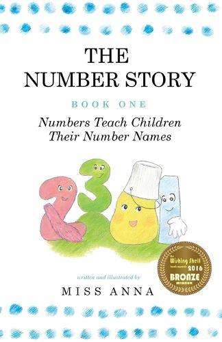 Cover image for The Number Story 1 / The Number Story 2: Numbers Teach Children Their Number Names / Numbers Count with Children