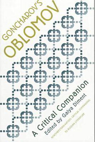 Cover image for Goncharov's  Oblomov: A Critical Companion