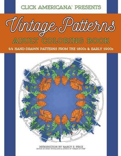 Cover image for Vintage Patterns: Adult Coloring Book: 44 beautiful nature-inspired vintage patterns from the Victorian & Edwardian eras