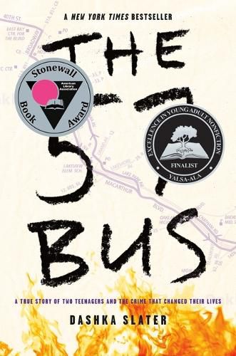 Cover image for The 57 Bus: A True Story of Two Teenagers and the Crime That Changed Their Lives