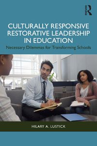 Cover image for Culturally Responsive Restorative Leadership in Education