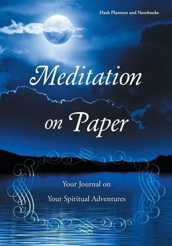 Cover image for Meditation on Paper: Your Journal on Your Spiritual Adventures