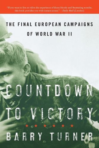 Cover image for Countdown to Victory: The Final European Campaigns of World War II