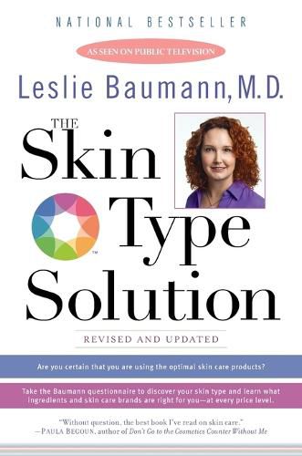 Cover image for The Skin Type Solution: Are You Certain Tthat You Are Using the Optimal Skin Care Products?  Revised and Updated