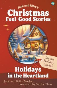 Cover image for Jack and Kitty's Christmas Feel-Good Stories