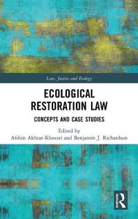 Cover image for Ecological Restoration Law: Concepts and Case Studies