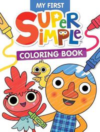 Cover image for Super Simple My First Coloring Book