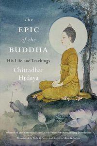 Cover image for Epic of the Buddha: His Life and Teachings