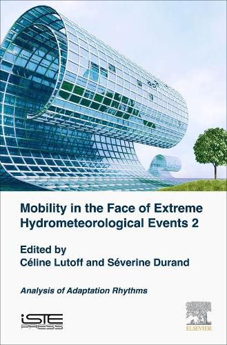 Cover image for Mobilities Facing Hydrometeorological Extreme Events 2: Analysis of Adaptation Rhythms